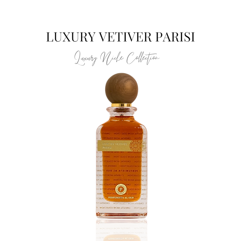 LUXURY VETIVER PARISI